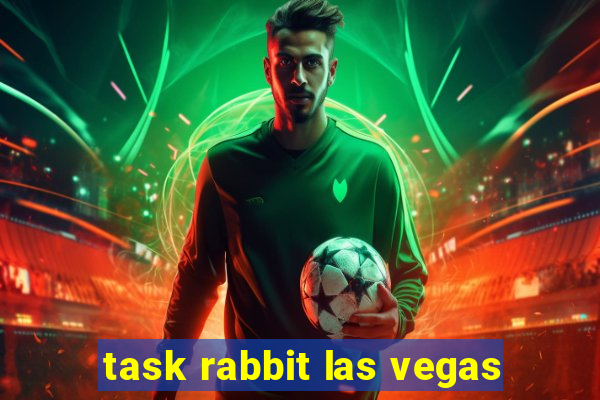 task rabbit las vegas